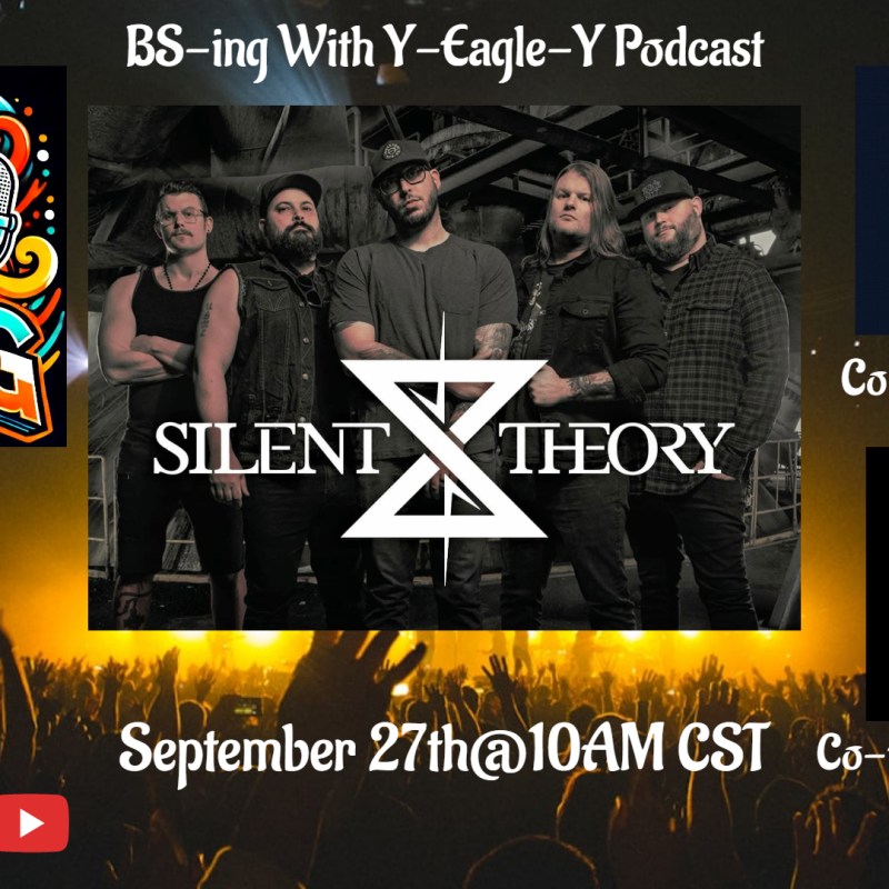 BS-ing With Y-Eagle-Y Podcast | Silent Theory Brings the Fire&nbsp;🔥